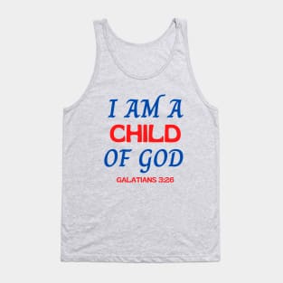 I Am A Child Of God Tank Top